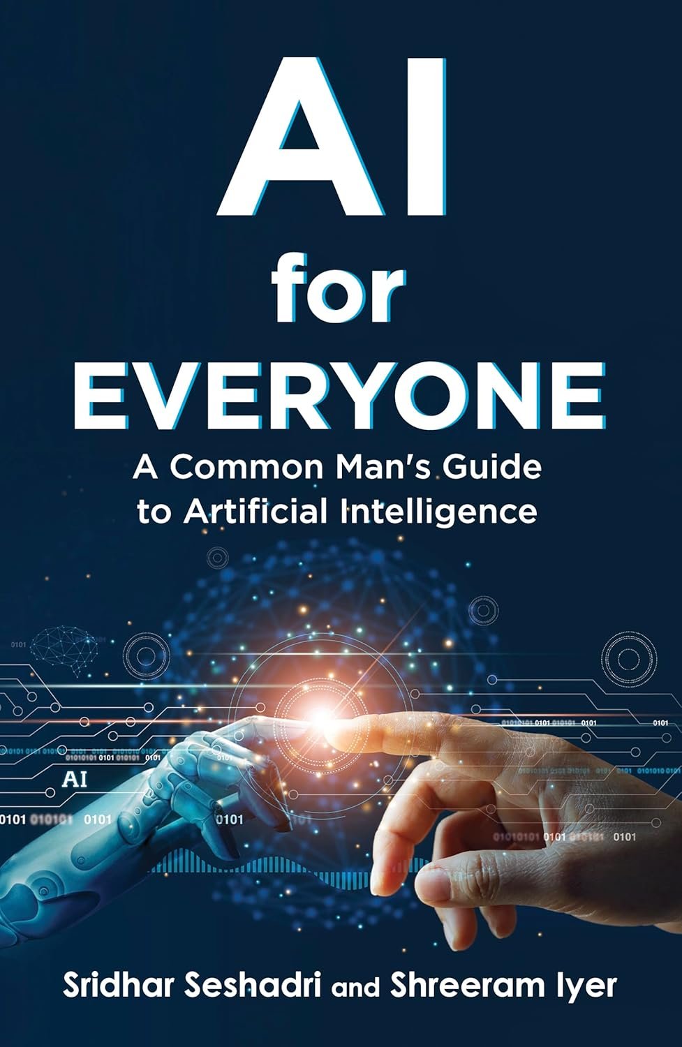 AI For Everyone by Sridhar Seshadri and Dr.Shreeram Iyer cover